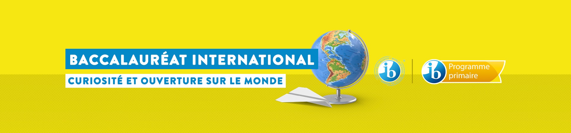 Baccalauréat international - Curiosité et ouverture sur le monde